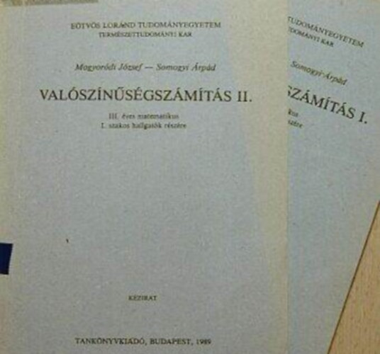 Mogyoródi József Somogyi Árpád - Valószínűségszámítás I-II.
