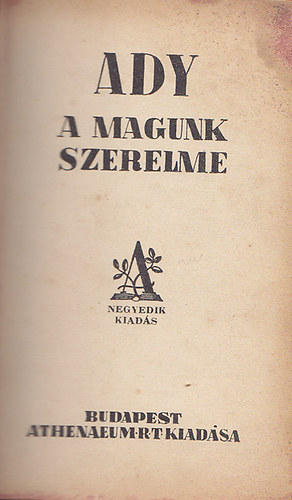 Ady Endre - A magunk szerelme - Ki ltott engem?