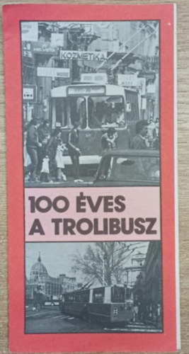 100 �ves a trolibusz