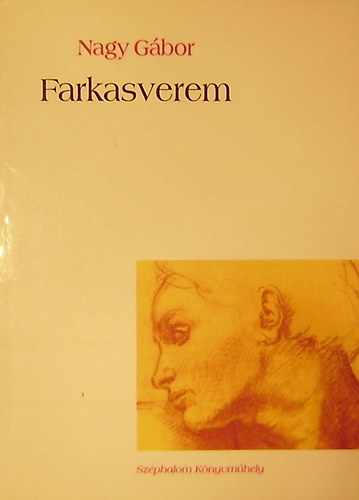 Dr. Nagy Gábor - Farkasverem 1991-1996