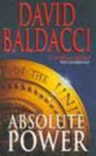 David Baldacci - Absolute Power