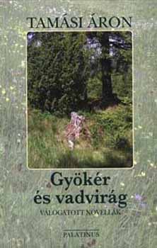 Tamsi ron - Gykr s vadvirg (vlogatott novellk 1922-1964)