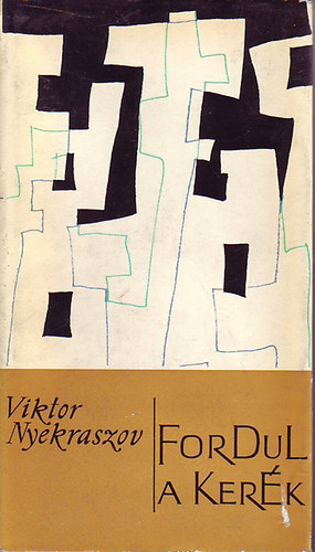 V. Nyekraszov - Fordul a kerék