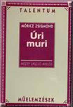 Mezey Lszl Mikls - Mricz Zsigmond: ri muri