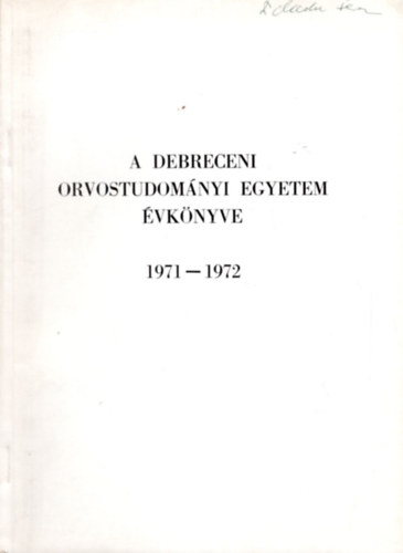 Dr. Mórik József - A Debreceni Orvostudományi Egyetem évkönyve 1971-1972