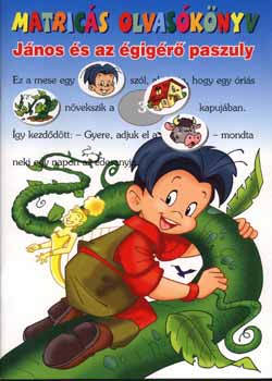 Ol�h Erzs�bet  (ford.) - J�nos �s az �gig�r� paszuly - matric�s foglalkoztat�