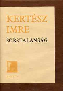 Kertsz Imre - Sorstalansg