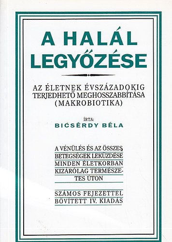 Bicsérdy Béla - A halál legyőzése