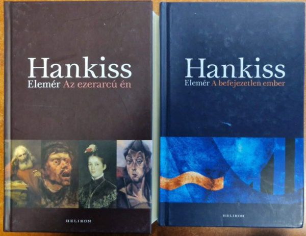 Hankiss Elem�r - 2db Hankiss k�nyv:Az ezerarc� �n + A befejezetlen ember