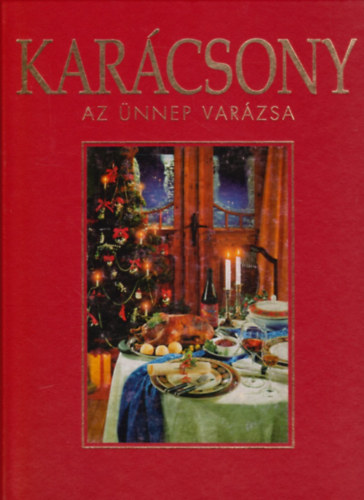 Karin Iden - Karácsony: Az ünnep varázsa