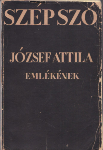 G�sp�r Z., Hatvany B...  Fejt� Ferenc (Szerk.) - Sz�p Sz�. Hatodik k�tet. 1938. - J�zsef Attila sz�m.