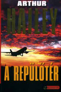 Arthur Hailey - A repltr