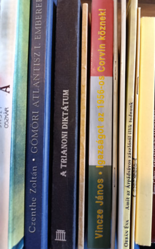 Czenthe Zolt�n, Jo� Tibor, Bene G�bor, Dr. Kaz�r Lajos, Orb�n �va, Baj�k L�szl�, Vincze J�nos, Sz�chenyi Istv�n, J�szi Oszk�r - 12 k�tet magyar t�rt�nelem: A magyarok kr�nik�ja; A Monarchia j�v�je; G�m�ri Atlantisz I. Emberek; A Trianoni dikt�tum; A Magyar Akad�mia k�r�l; Igazs�got az 1956-os Corvin k�znek; Szent Istv�n kir�ly �s kora; Nimr�d b�lcseinek je