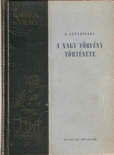 B. Sztyepanov - A nagy t�rv�ny t�rt�nete