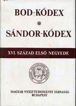 Bod-Kódex, Sándor-kódex (XVI. század első negyede)