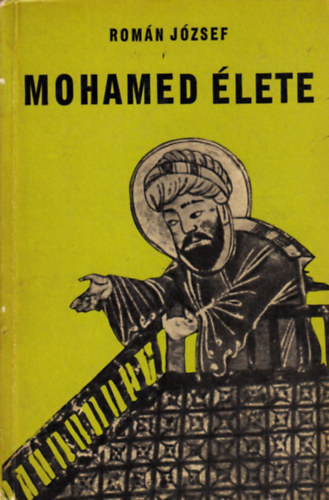 Román József - Mohamed élete