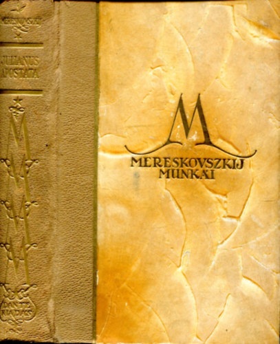 Dimitrij Mereskovszki - Julianus Apostata - Mereskovszkij munkái (Halhatatlan könyvek)