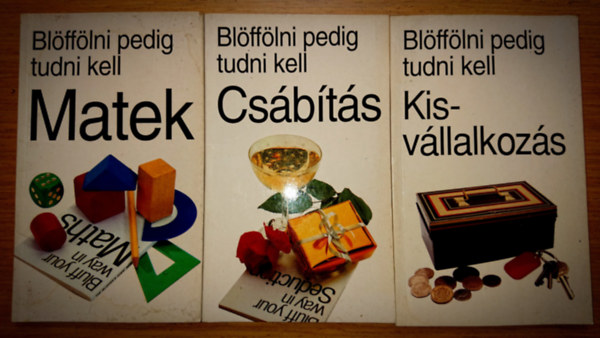 3 ktet a Blfflni tudni kell cm sorozatbl: Blfflni tudni kell- Csbts, Blfflni tudni kell - Matek, Blfflni tudni kell - Kisvllalkozs