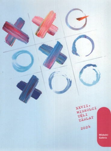 Madar�sz Gy�rgyi  (szerk.) - XXVII. Miskolci T�li T�rlat