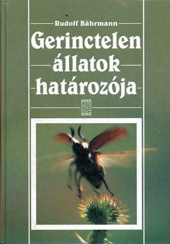 Rudolf Bährmann - Gerinctelen állatok határozója