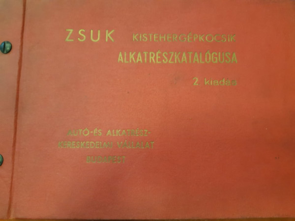 Zsuk kistehergpkocsik alkatrszkatalgusa 2. kiads