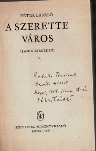 P�ter L�szl� - A Szerette v�ros. - Dedik�lt.