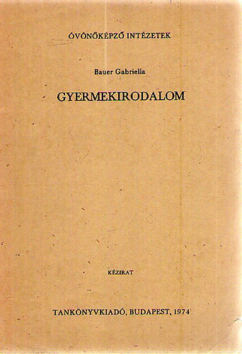 Bauer Gabriella - Gyermekirodalom