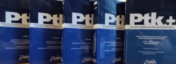 Osztovits András (szerk.) - Ptk. A polgári törvénykönyvről szóló 2013. évi V. törvény és a kapcsolódó jogszabályok nagykommentárja I-IV. + Ptk.+