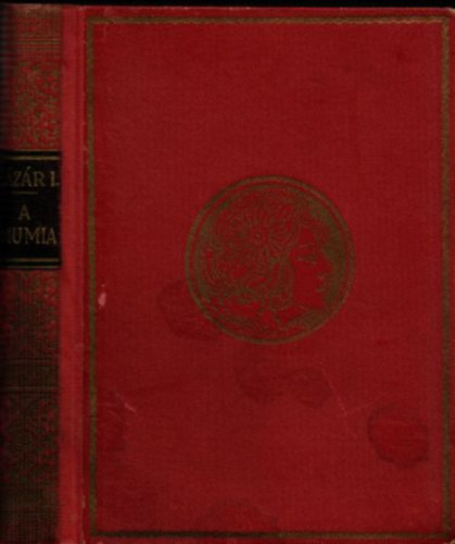 Lázár István - A múmia (Világkönyvtár)