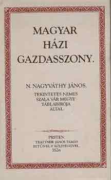 N. Nagyv�thy J�nos - Magyar h�zi gazdasszony