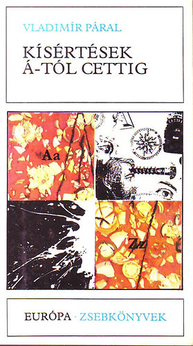 Z�dor Margit  P�ral Vladim�r (ford.) - K�s�rt�sek �-t�l cettig - Eur�pa Zsebk�nyvek 316.