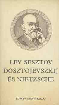 Lev Sesztov - Dosztojevszkij s Nietzsche