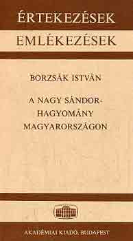 A Nagy Sndor-hagyomny Magyarorszgon (rtekezsek, emlkezsek)