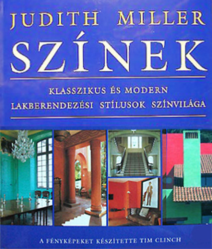 Judith H. Miller - Sz�nek \(klasszikus �s modern lakberendez�si st�lusok sz�nvil�ga)