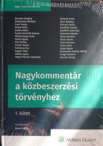 Dezső Attila (szerk.) - Nagykommentár a közbeszerzési törvényhez 1-2.