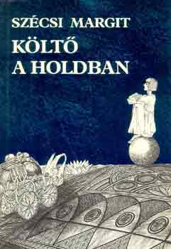 Sz�csi Margit - K�lt� a holdban