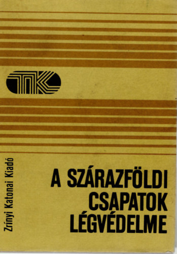 Ju. A.-Drozzsin, A. I.-Lozik, P. M. Anderszen - A szrazfldi csapatok lgvdelme (Tisztek Knyvtra)