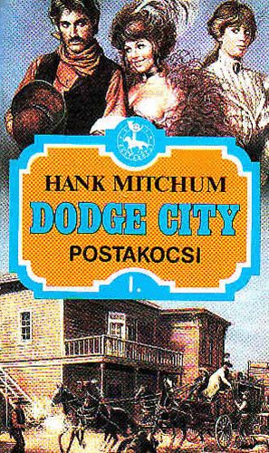 Hank Mitchum - Dodge city