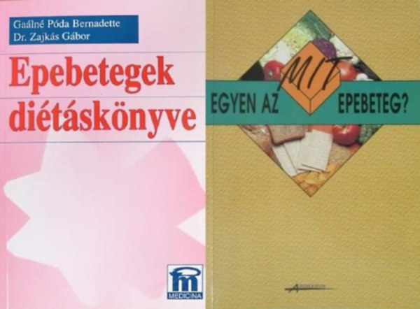 Dr. Galn Pda Bernadette, Galn Labth Katalin Zajks Gbor - Bencsik Klra - Dr. Nyiredyn dr. Mikita Klra - Dr. Bach Katalin - 2 tpllkozsi tancsad epebetegeknek: Epebetegek ditsknyve + Mit egyen az epebeteg?