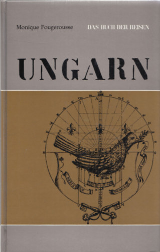 Monique Fougerousse - Ungarn (Das Buch der Reisen)