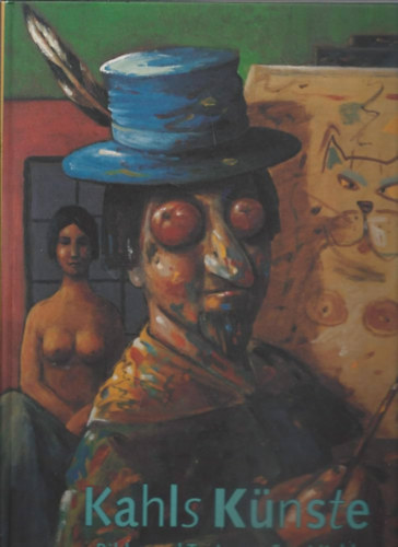 Kahls Künste - Bilder und Texte von Ernst Kahl - Dedikált