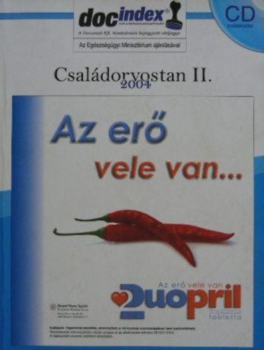 Az er� vele van... - Csal�dorvostan II. 2004