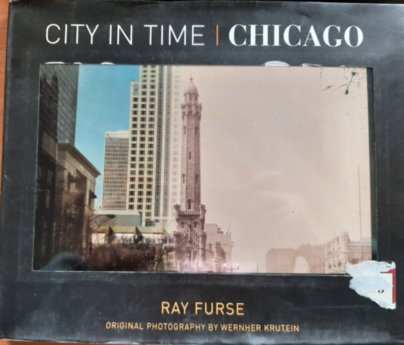 Ray Furse - City in Time: Chicago
