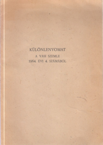 Szigeti Kilin - Klnlenyomat a Vasi Szemle 1964. vi 4. szmbl: Orgonk s orgonaptk Szombathelyen (dediklt)