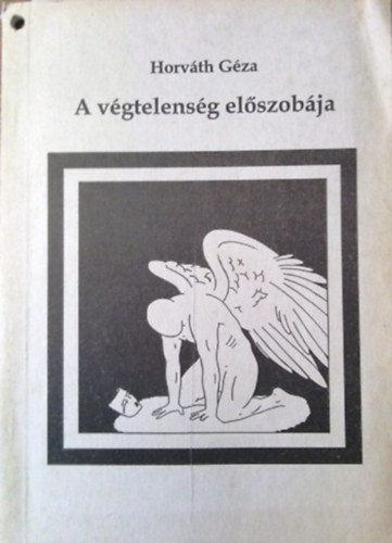 Horv�th G�za - A v�gtelens�g el�szob�ja