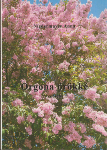 N�edermayer Anna - Orgona �r�kk�