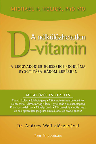 Michael F. Holick - A n�lk�l�zhetetlen D-vitamin