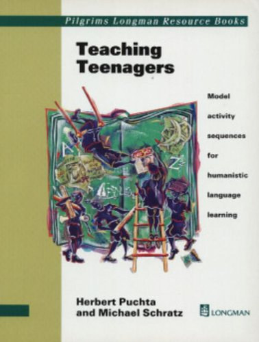 Michael Schratz Herbert Puchta - Teaching Teenagers: Model Activity Sequences for Humanistic Language Learning