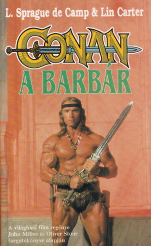 L. Sprague de Camp; Lin Carter - Conan a barbár