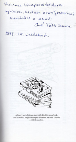 Mittelholczné Tóth Rózsa - Mindig fordul a kocka-Novellák, versek, vidám jelenetek- dedikált